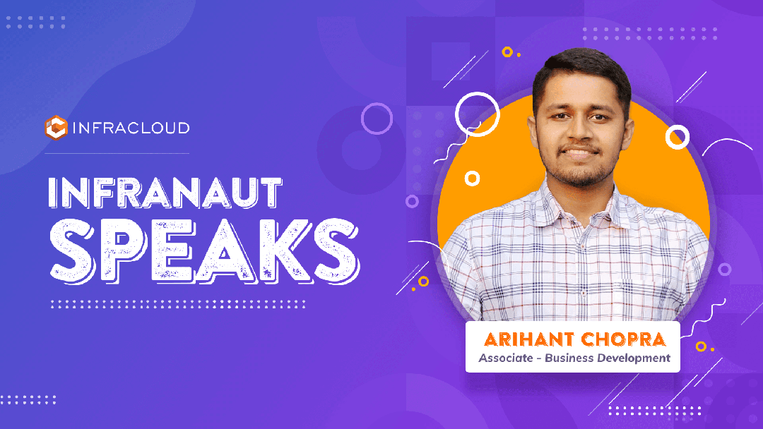 Constant Support from Infranauts and Work-Life Balance keep Arihant happy