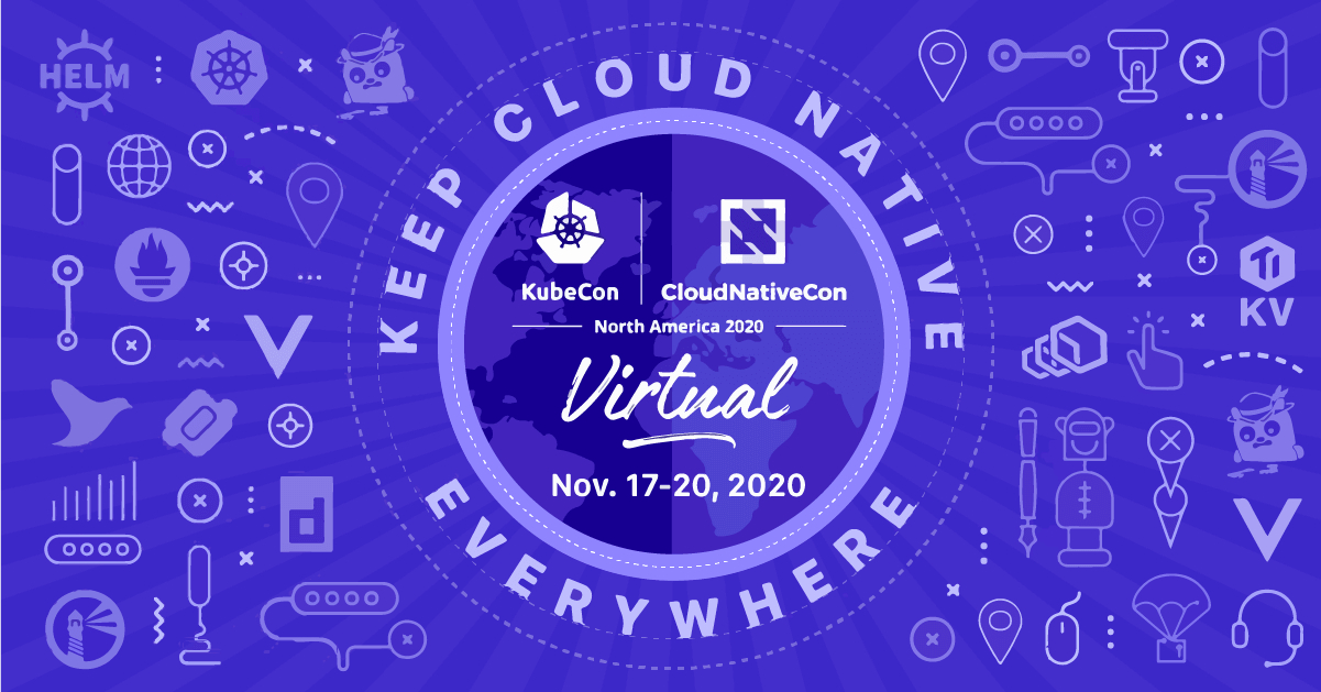 KubeCon + CloudNativeCon NA 2020 Recap