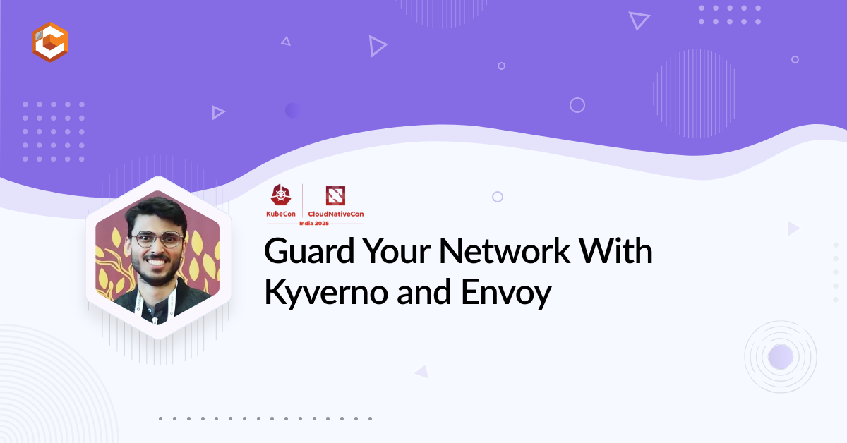 Guard Your Network With Kyverno and Envoy